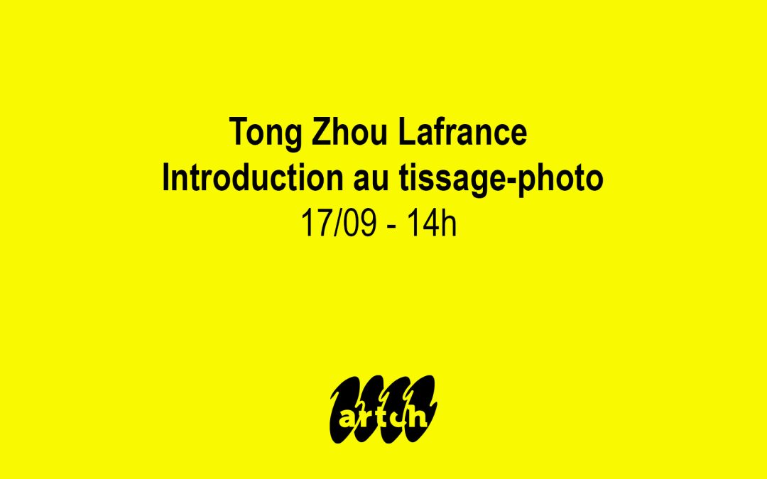 Tong Zhou Lafrance – Introduction au tissage-photo