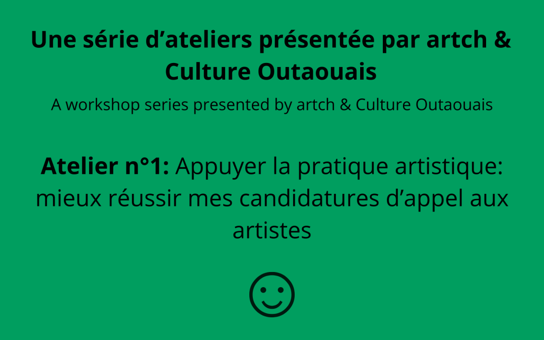 Culture outaouais – Atelier 1: Appuyer la pratique artistique: mieux réussir mes candidatures d’appel aux artistes