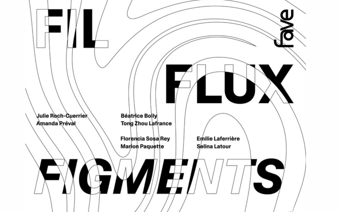 « Fil Flux Figments », dans le cadre du Forum des arts visuels émergents !