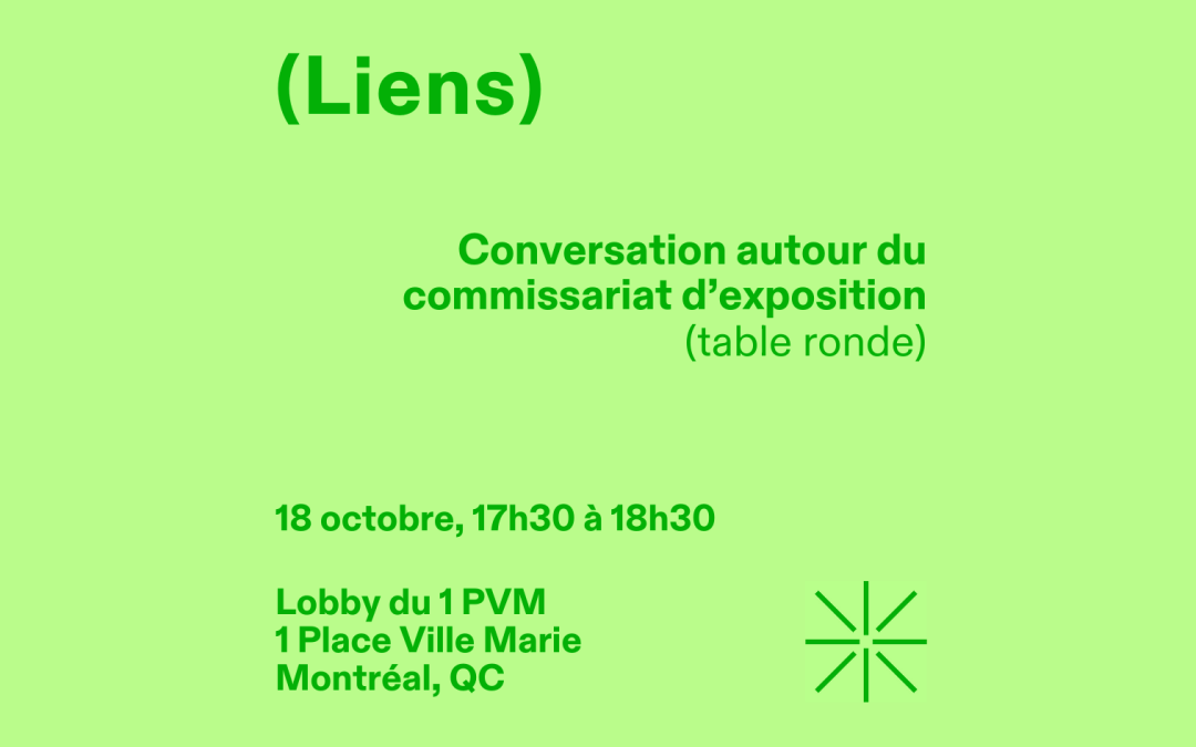 Conversation autour du commissariat d’exposition – (Liens)